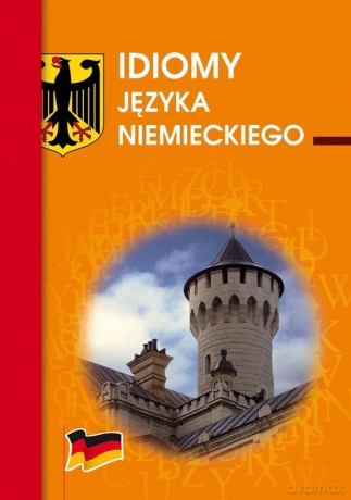 Idiomy języka niemieckiego - Monika Smaza [KSIĄŻKA]