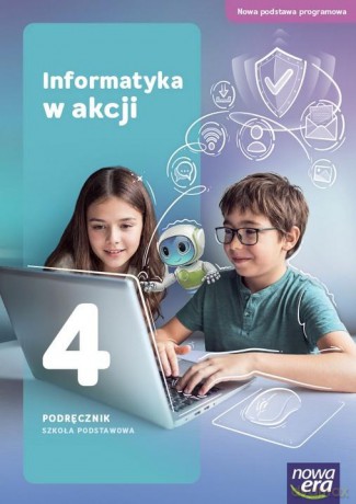 Informatyka SP 4 Informatyka w akcji podręcznik NPP [KSIĄŻKA]