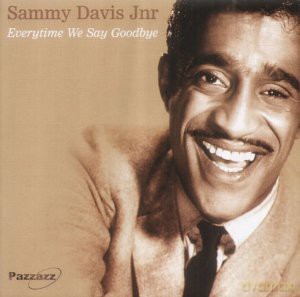 Davis Jr: Everytime We Say Goodbye [CD]