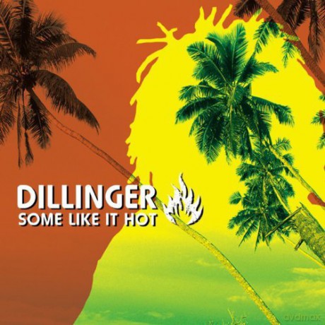 Dillinger: Some Like It Hot [CD]