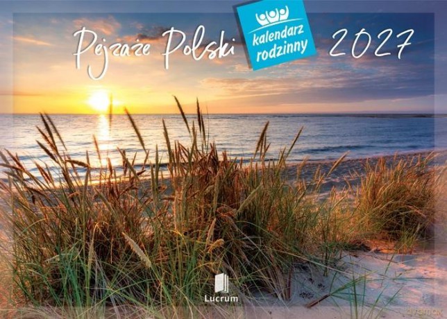Kalendarz 2027 rodzinny Pejzaże Polski [KALENDARZ]