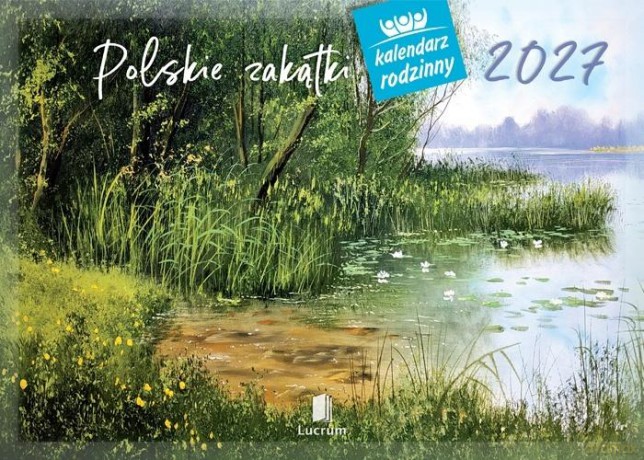 Kalendarz 2027 rodzinny Polskie zakątki [KALENDARZ]