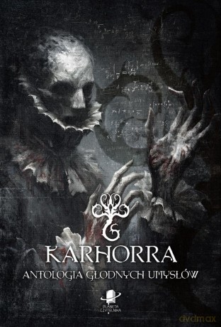 Karhorra. Antologia głodnych umysłów [KSIĄŻKA]