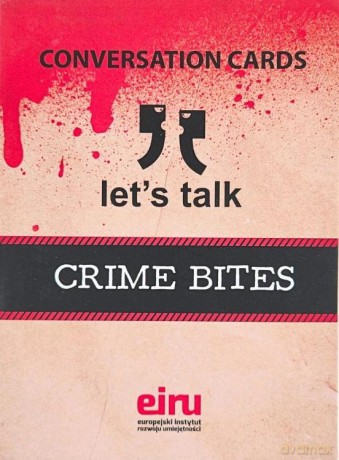 Karty Konwersacyjne. Let's talk Crime bites [KSIĄŻKA]