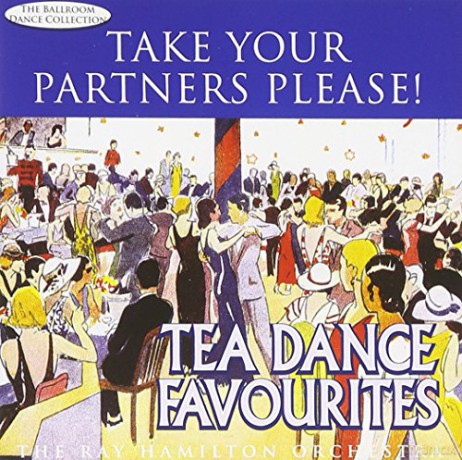 Hamilton: Take Your Partners Please! Tea Dance Favourites [CD]