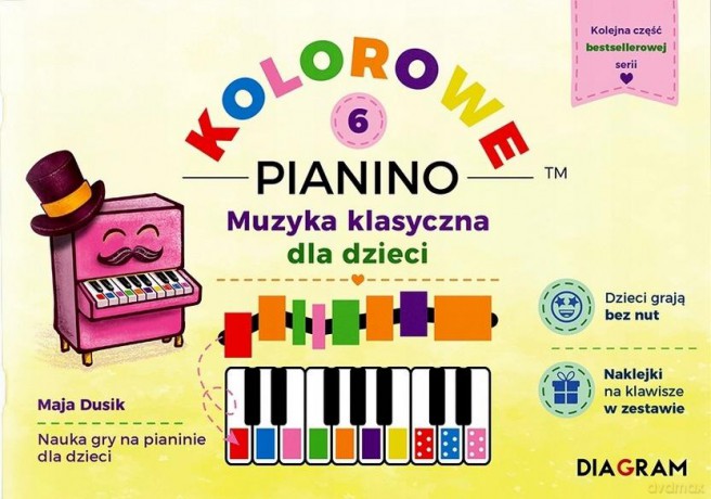 Kolorowe Pianino 6. Muzyka klasyczna dla dzieci - Maja Dusik [KSIĄŻKA]