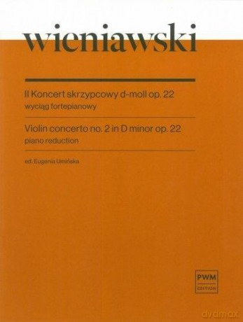 Koncert skrzypcowy d-moll op. 22 wyciąg... - Henryk Wieniawski [KSIĄŻKA]