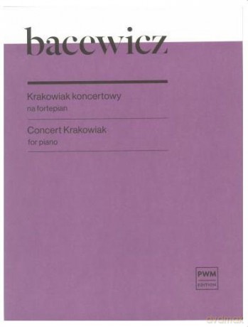 Krakowiak koncertowy na fortepian - Grażyna Bacewicz [KSIĄŻKA]