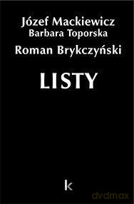 Listy (Tom 38) - Józef Mackiewicz, Barbara Toporska, Roman Brykczy [KSIĄŻKA]