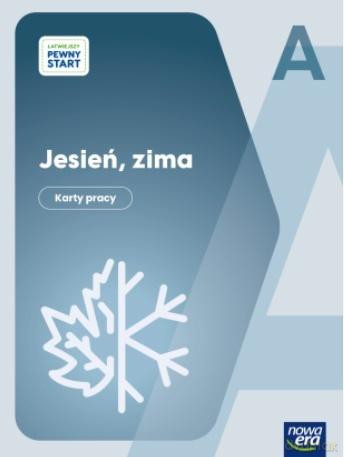 Łatwiejszy Pewny start. Jesień, zima Karty pracy poz. A - Justyna Hadryś [KSIĄŻKA]