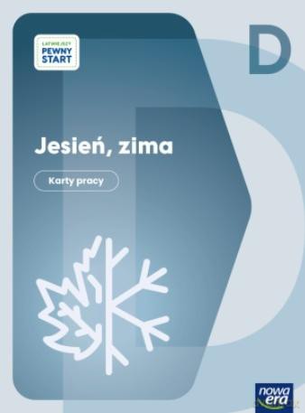 Łatwiejszy Pewny start. Jesień, zima Karty pracy poz. D - Justyna Hadryś [KSIĄŻKA]