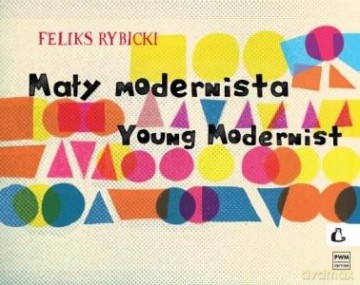 Mały modernista - Feliks Rybicki [KSIĄŻKA]