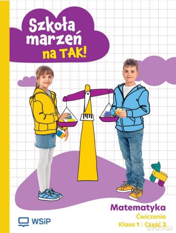Matematyka SP 1 Szkoła marzeń na TAK ćw. cz.2 [KSIĄŻKA]