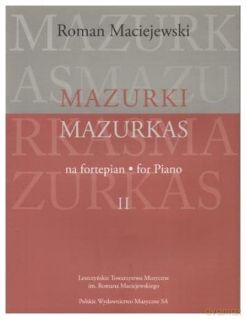 Mazurki na fortepian cz.2 - Roman Maciejewski [KSIĄŻKA]