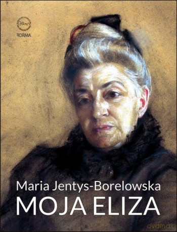 Moja Eliza - Maria Jentys-Borelowska [KSIĄŻKA]