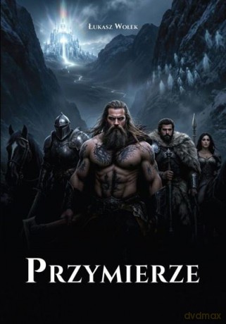 Przymierze - Łukasz Wołek [KSIĄŻKA]
