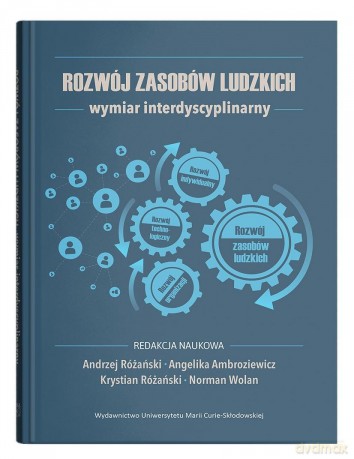 Rozwój zasobów ludzkich wymiar interdyscyplinarny [KSIĄŻKA]