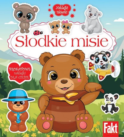 Słodkie misie. Brokatowe naklejki dla ciebie [KSIĄŻKA]