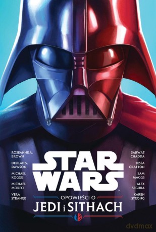 Star Wars. Opowieści o Jedi i Sithach [KSIĄŻKA]