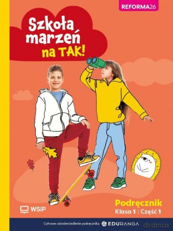 Szkoła marzeń na TAK SP 1 podręcznik cz.1 [KSIĄŻKA]