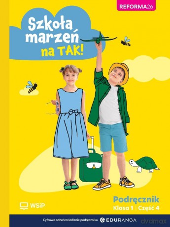 Szkoła marzeń na TAK SP 1 podręcznik cz.4 [KSIĄŻKA]
