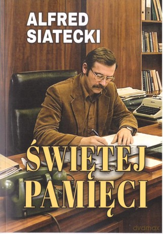Świętej pamięci - Alfred Siatecki [KSIĄŻKA]