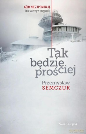 Tak będzie prościej - Przemysław Semczuk [KSIĄŻKA]