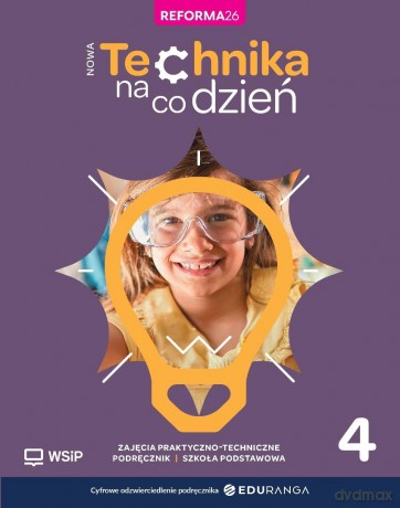 Technika SP 4 Nowa technika na co dzień podręcznik [KSIĄŻKA]
