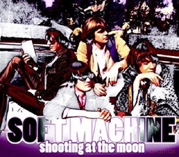 Soft Machine: Shooting At The Moon [CD]