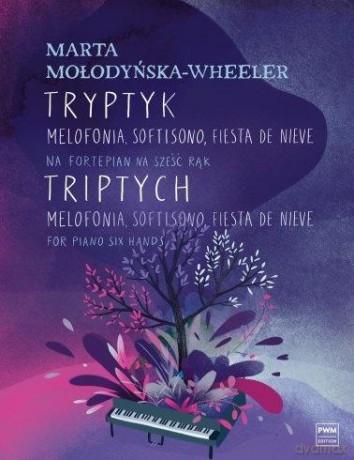 Tryptyk - Melofonia, softisono, fiesta de nieve - Marta Mołodyńska-Wheeler [KSIĄŻKA]