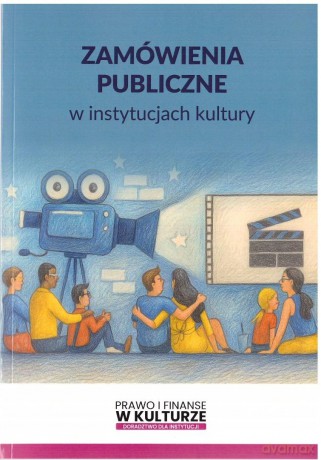 Zamówienia publiczne w instytucjach kultury [KSIĄŻKA]