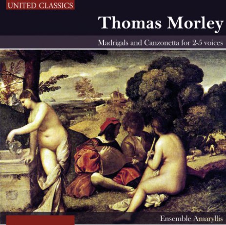 Morley: Madrigals [CD]
