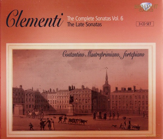 Constatino Mastroprimiano: Clementi: Complete Sonatas Vol. 6, The Last Sonatas [CD]