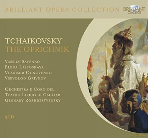 Gennady Rozhdestensky: Brilliant Opera Collection: Tchaikovsky: The Oprichnik [CD]