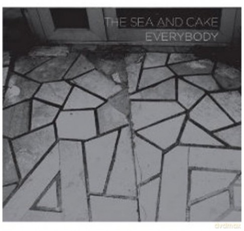 The Sea and Cake: Everybody [CD]