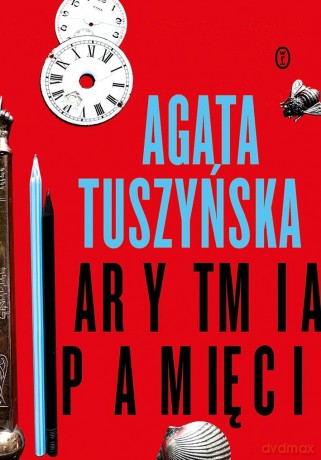 Arytmia pamięci - Agata Tuszyńska [KSIĄŻKA]