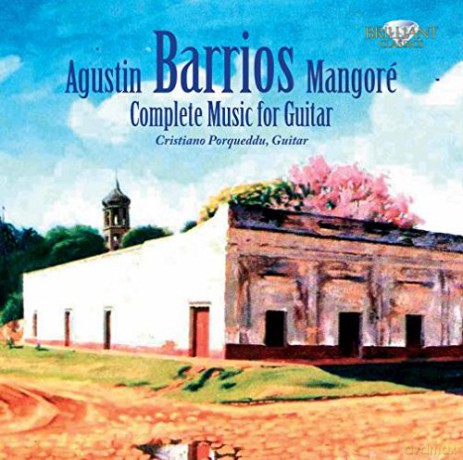 Porqueddo: Barrios: Complete Guitar Music [CD]