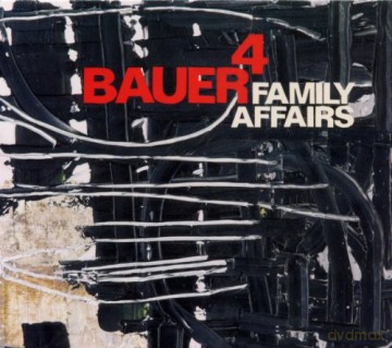 Bauer: Family Affairs [CD]