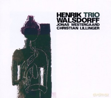 Henrik Walsdorff Trio: Henrik Walsdorff Trio [CD]
