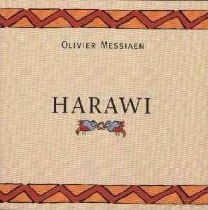 Messiaen: Harawi Und Quatre Etudes [CD]