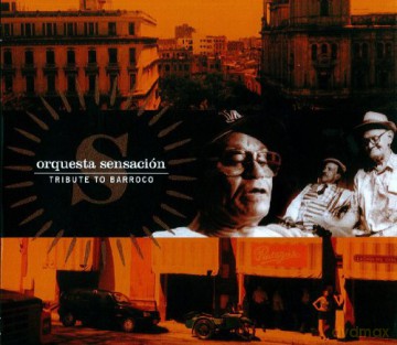 Orquesta Sensation: Tributo To Barroco [CD]