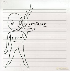 Tortoise: Tnt [CD]