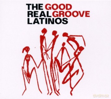 Real Latinos: Good Groove [CD]