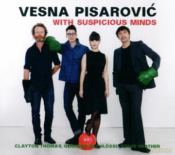 Vesna Pisarovic: With Suspicious Minds [CD]