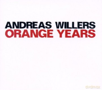Willers: Orange Years [CD]