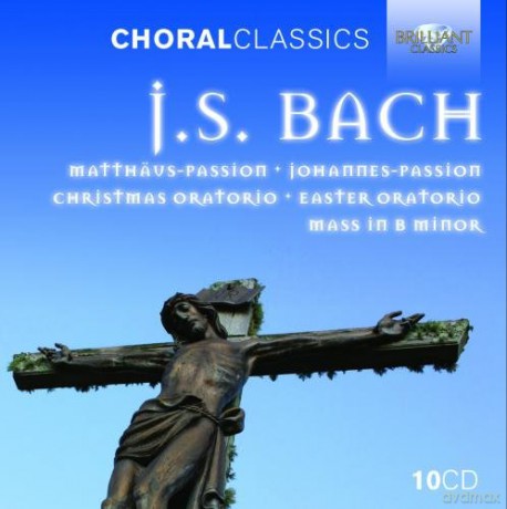 Choral Classics: J. S. Bach: Matthaus Passion/ Johannes Passion/ Hohe Messe/ Oster - Oratorium/ Weihnachts - Oratorium/ [CD]