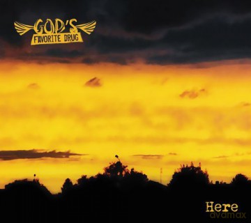 God's Favorite Drug: Here [CD]