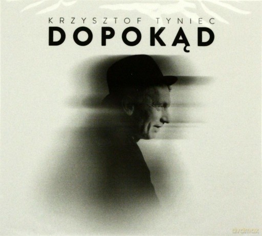 Krzysztof Tyniec: Dopokąd [CD]