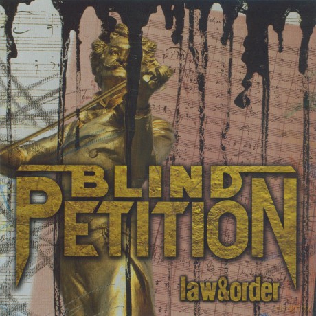 Blind Petition: Law And Order [CD]