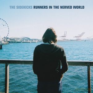 The Sidekicks: Runners In The Nerved World [Winyl]